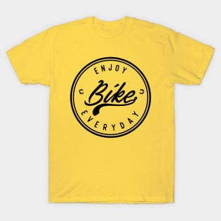 Enjoy Bike Everyday T-Shirt